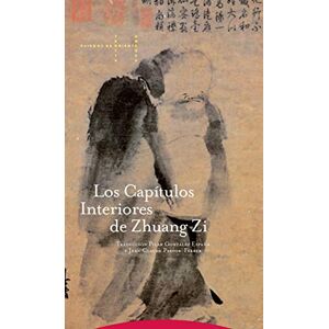 Zi, Zhuang Los Capitulos Interiores de Zhuang Zi Zi, Zhuang Los Capitulos Interiores de Zhuang Zi
