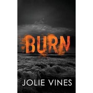 Vines, Jolie Burn (Dark Island Scots, #4) SPECIAL EDITION (Dark Island Scots Special Edition) Vines, Jolie Burn (Dark Island Scots, #4) SPECIAL EDITION (Dark Island Scots Special Edition)