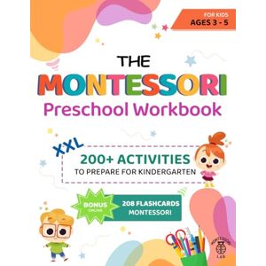 Lab, Montessori The XXL Montessori Preschool Workbook: 200+ Educational and Fun Activities for Kids Ages 3 to 5. Prepare for Kindergarten by Learning to Trace and Write, Count, Cut and Paste and More Lab, Montessori The XXL Montessori Preschool Workbook: 200+ Educational and Fun Activities for Kids Ages 3 to 5. Prepare for Kindergarten by Learning to Trace and Write, Count, Cut and Paste and More