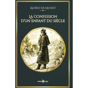Musset, Alfred de La confession d'un enfant du siècle: Edition illustrée par 10 eaux-fortes Musset, Alfred de La confession d'un enfant du siècle: Edition illustrée par 10 eaux-fortes