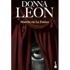 Leon, Donna Muerte en La Fenice: Serie Comisario Brunetti: 17 (Crimen y misterio) Leon, Donna Muerte en La Fenice: Serie Comisario Brunetti: 17 (Crimen y misterio)