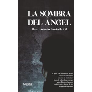 Fondevila Gil, Marco Antonio La sombra del ángel Fondevila Gil, Marco Antonio La sombra del ángel