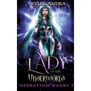 Andra, Skyler Lady of the Underworld: A Fated Mates Paranormal Romance (Hades' Salvation) Andra, Skyler Lady of the Underworld: A Fated Mates Paranormal Romance (Hades' Salvation)
