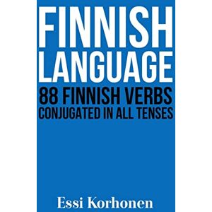 Korhonen, Essi Finnish Language: 88 Finnish Verbs Conjugated in All Tenses Korhonen, Essi Finnish Language: 88 Finnish Verbs Conjugated in All Tenses