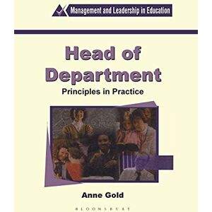 Gold, Anne Head of Department: Principles in Practice (Management & Leadership in Education S.) Gold, Anne Head of Department: Principles in Practice (Management & Leadership in Education S.)