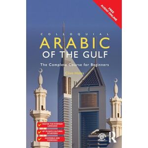 Holes, Clive Colloquial Arabic of the Gulf: The Complete Course for Beginners (Colloquial Series) Holes, Clive Colloquial Arabic of the Gulf: The Complete Course for Beginners (Colloquial Series)