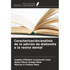 Pinheiro Cavalcanti Lima, Isabela Caracterización/análisis de la adición de diatomita a la resina dental Pinheiro Cavalcanti Lima, Isabela Caracterización/análisis de la adición de diatomita a la resina dental