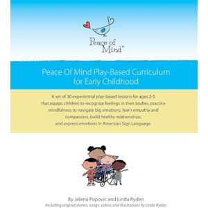 Popovic, Jelena Peace of Mind Play-based Curriculum for Early Childhood Popovic, Jelena Peace of Mind Play-based Curriculum for Early Childhood