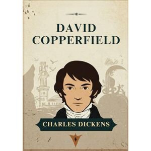 DICKENS, CHARLES David Copperfield: With Complete Original Illustrations by Phiz DICKENS, CHARLES David Copperfield: With Complete Original Illustrations by Phiz