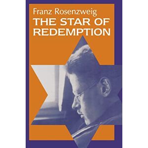 Rosenzweig, Franz The Star of Redemption (Modern Jewish Philosophy & Religion: Translations & Critical Studies) (Modern Jewish Philosophy and Religion: Translations and Crit) Rosenzweig, Franz The Star of Redemption (Modern Jewish Philosophy & Religion: Translations & Critical Studies) (Modern Jewish Philosophy and Religion: Translations and Crit)
