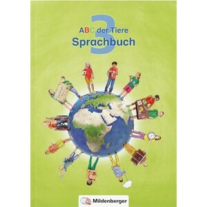 ABC der Tiere 3 Sprachbuch. Neubearbeitung ABC der Tiere 3 Sprachbuch. Neubearbeitung