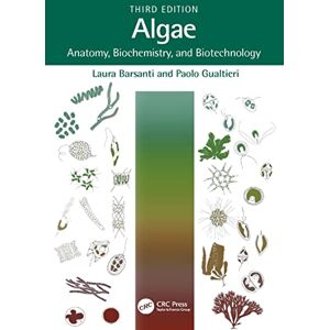 CRC Press Algae: Anatomy, Biochemistry, and Biotechnology CRC Press Algae: Anatomy, Biochemistry, and Biotechnology