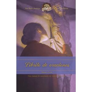 Apostolado, En las Catacumbas Librito de Oraciones: Mañana y noche (Para la formación del carácter, Tihamér Tóth) Apostolado, En las Catacumbas Librito de Oraciones: Mañana y noche (Para la formación del carácter, Tihamér Tóth)
