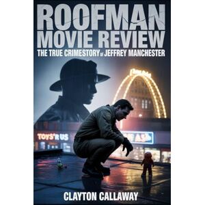 Callaway ROOFMAN MOVIE REVIEW: The True Crime Story of Jeffrey Manchester: How Channing Tatum and Derek Cianfrance Turned America’s Most Unlikely Outlaw Into the 2025 Crime Drama Everyone Is Talking About Callaway ROOFMAN MOVIE REVIEW: The True Crime Story of Jeffrey Manchester: How Channing Tatum and Derek Cianfrance Turned America’s Most Unlikely Outlaw Into the 2025 Crime Drama Everyone Is Talking About