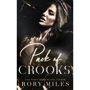 Miles, Rory Pack of Crooks: For the love of villains Miles, Rory Pack of Crooks: For the love of villains
