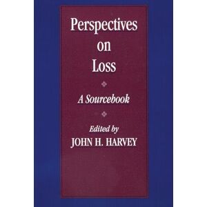 Perspectives On Loss: A Sourcebook (Series in Death, Dying, and Bereavement) Perspectives On Loss: A Sourcebook (Series in Death, Dying, and Bereavement)