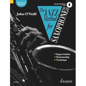 O'Neill The Jazz Method for Saxophone: Technique Style Improvisation O'Neill The Jazz Method for Saxophone: Technique Style Improvisation