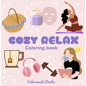 Books, Coloreando COZY RELAX THINGS Coloring book: 50 images of relaxing plans for young people and adults. (ADULT COLORING BOOK) Books, Coloreando COZY RELAX THINGS Coloring book: 50 images of relaxing plans for young people and adults. (ADULT COLORING BOOK)