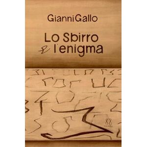 GALLO, GIANNI Lo Sbirro e l'enigma GALLO, GIANNI Lo Sbirro e l'enigma