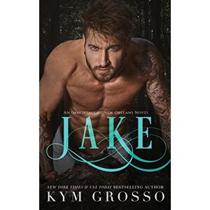 Grosso, Kym Jake: Volume 8 (Immortals of New Orleans) Grosso, Kym Jake: Volume 8 (Immortals of New Orleans)