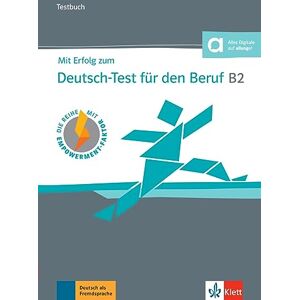 Grosser, Regine Mit Erfolg zum Test-Deutsch fur den Beruf: Testbuch B2 + Online Grosser, Regine Mit Erfolg zum Test-Deutsch fur den Beruf: Testbuch B2 + Online