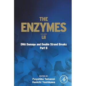 DNA Damage and Double Strand Breaks Part B: Volume 52 (The Enzymes, Volume 52) DNA Damage and Double Strand Breaks Part B: Volume 52 (The Enzymes, Volume 52)