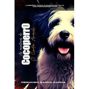 Garcia Garcia, Dr. Fernando As Aventuras de Cocoperro: O Cordão Amarelo Garcia Garcia, Dr. Fernando As Aventuras de Cocoperro: O Cordão Amarelo