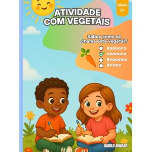 Mwana, Kubila Livro de Atividades Com Vegetais Mwana, Kubila Livro de Atividades Com Vegetais