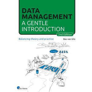 van Gils, Bas Data Management: a gentle introduction – 2nd edition: Balancing theory and practice (0) van Gils, Bas Data Management: a gentle introduction – 2nd edition: Balancing theory and practice (0)