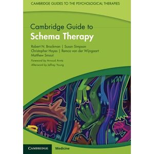 Brockman, Robert N. Cambridge Guide to Schema Therapy (Cambridge Guides to the Psychological Therapies) Brockman, Robert N. Cambridge Guide to Schema Therapy (Cambridge Guides to the Psychological Therapies)