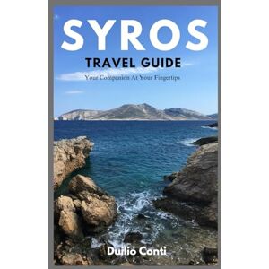Conti, Duilio Travel Guide To Syros: What To Know Before Going There Conti, Duilio Travel Guide To Syros: What To Know Before Going There