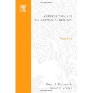 Academic Press Current Topics in Developmental Biology (ISSN Book 38) Academic Press Current Topics in Developmental Biology (ISSN Book 38)