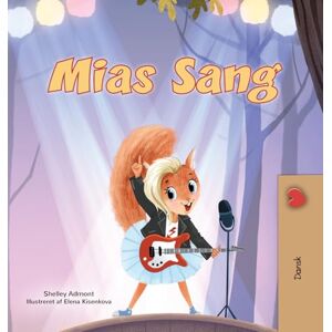 Admont, Shelley Mia's Song (Danish Children's Book) (Danish Bedtimecollection) Admont, Shelley Mia's Song (Danish Children's Book) (Danish Bedtimecollection)