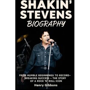 Gibbons, Henry Shakin Stevens Biography: From Humble Beginnings to Record-Breaking Success – The Story of a Rock ’n’ Roll Icon Gibbons, Henry Shakin Stevens Biography: From Humble Beginnings to Record-Breaking Success – The Story of a Rock ’n’ Roll Icon