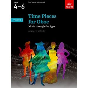 Time Pieces for Oboe, Volume 2: Music through the Ages in 2 Volumes (Time Pieces (ABRSM)) Time Pieces for Oboe, Volume 2: Music through the Ages in 2 Volumes (Time Pieces (ABRSM))