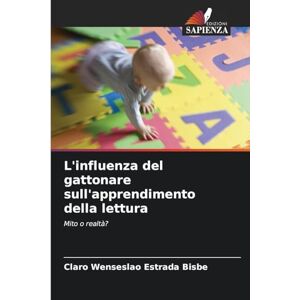 Bisbe, Claro Wenseslao Estrada L'influenza del gattonare sull'apprendimento della lettura: Mito o realtà? Bisbe, Claro Wenseslao Estrada L'influenza del gattonare sull'apprendimento della lettura: Mito o realtà?