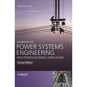 Hase, Yoshihide Handbook of Power Systems Engineering with Power Electronics Applications Hase, Yoshihide Handbook of Power Systems Engineering with Power Electronics Applications