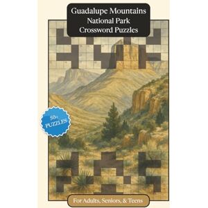 Publications, P.G. Guadalupe Mountains National Park Crossword Puzzles: Crossword Puzzles with Easy to Read Print about Guadalupe Mountains National Park, Nature, ... Relaxation (National Parks Crossword Puzzles) Publications, P.G. Guadalupe Mountains National Park Crossword Puzzles: Crossword Puzzles with Easy to Read Print about Guadalupe Mountains National Park, Nature, ... Relaxation (National Parks Crossword Puzzles)