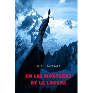 Lovecraft, H.P. En las montañas de la locura Lovecraft, H.P. En las montañas de la locura