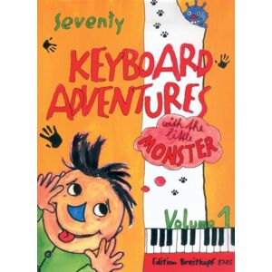 Daxboeck, Karin 70 Keyboard Adventures, Vol. 1 Daxboeck, Karin 70 Keyboard Adventures, Vol. 1
