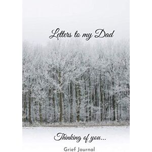 Reynolds, Lillian Grief Journal for Letters to my Dad in Heaven Thinking of You...Thoughtful Gift for Bereaved Children: Memory Book for Letters to your Daddy Reynolds, Lillian Grief Journal for Letters to my Dad in Heaven Thinking of You...Thoughtful Gift for Bereaved Children: Memory Book for Letters to your Daddy