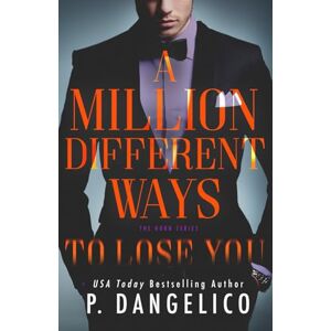 Dangelico, P. A Million Different Ways To Lose You: Volume 2 (The Horn Duet) Dangelico, P. A Million Different Ways To Lose You: Volume 2 (The Horn Duet)