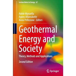 Geothermal Energy and Society: Theory, Methods and Applications: 67 (Lecture Notes in Energy, 67) Geothermal Energy and Society: Theory, Methods and Applications: 67 (Lecture Notes in Energy, 67)