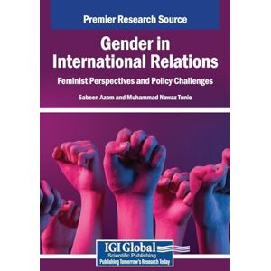 Philosophy Gender in International Relations: Feminist Perspectives and Policy Challenges Philosophy Gender in International Relations: Feminist Perspectives and Policy Challenges