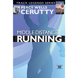 Cerutty, Percy Wells Middle Distance Running (Classic Revival) Cerutty, Percy Wells Middle Distance Running (Classic Revival)