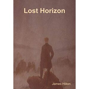 Hilton, James Lost Horizon (Large Print Edition) Hilton, James Lost Horizon (Large Print Edition)