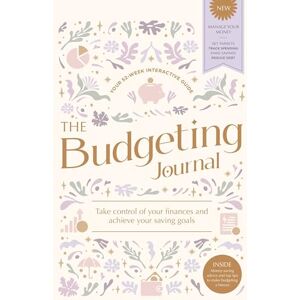 Bassett, Julie The Budgeting Journal: Take control of your finances and achieve your saving goals Bassett, Julie The Budgeting Journal: Take control of your finances and achieve your saving goals