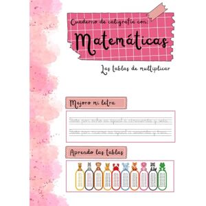 D.M, S Las tablas de multiplicar del 1 al 10: Cuaderno de actividades con caligrafía D.M, S Las tablas de multiplicar del 1 al 10: Cuaderno de actividades con caligrafía