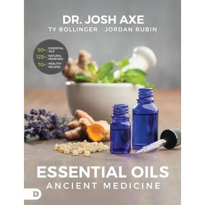 Josh Axe Essential Oils: Ancient Medicine Josh Axe Essential Oils: Ancient Medicine