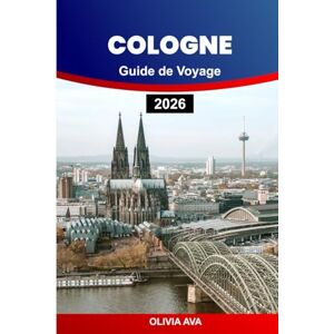 AVA, OLIVIA COLOGNE GUIDE DE VOYAGE 2026: Découvrez des joyaux cachés, des sites incontournables, la culture locale, les restaurants, la vie nocturne et des conseils d'itinéraire ultimes. AVA, OLIVIA COLOGNE GUIDE DE VOYAGE 2026: Découvrez des joyaux cachés, des sites incontournables, la culture locale, les restaurants, la vie nocturne et des conseils d'itinéraire ultimes.